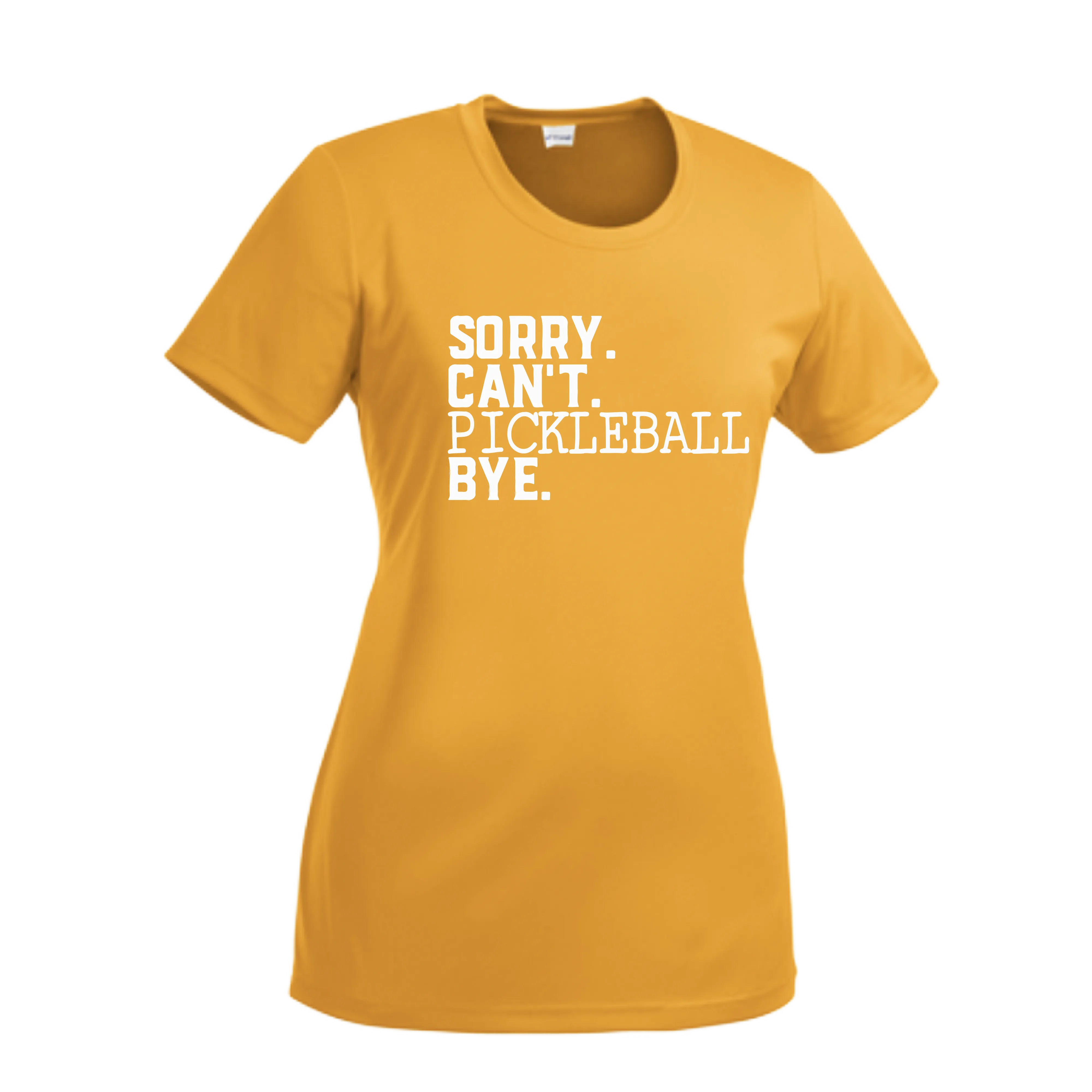 Sorry Can't Pickleball Bye | Women’s Short Sleeve Crewneck Pickleball Shirts | 100% Polyester