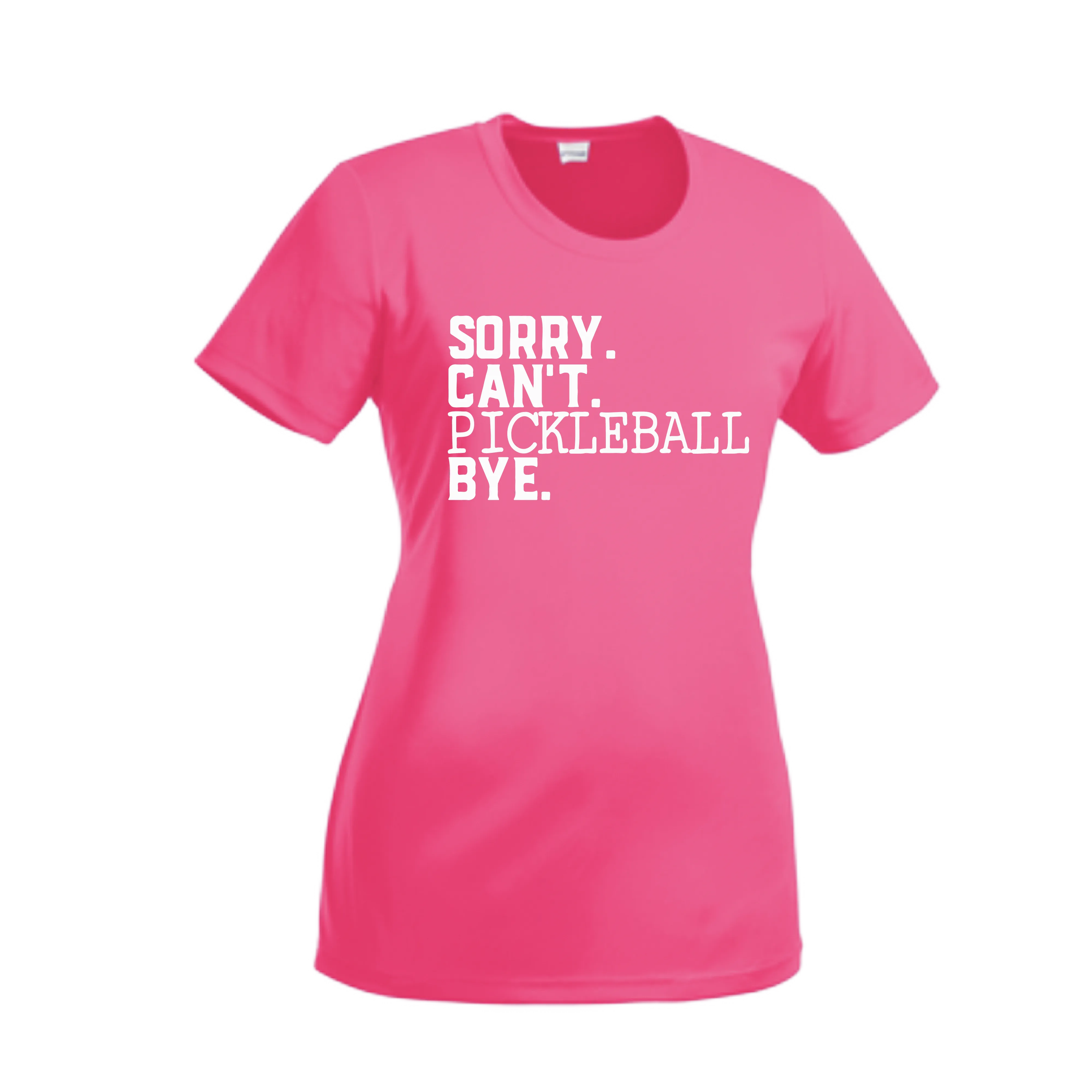 Sorry Can't Pickleball Bye | Women’s Short Sleeve Crewneck Pickleball Shirts | 100% Polyester